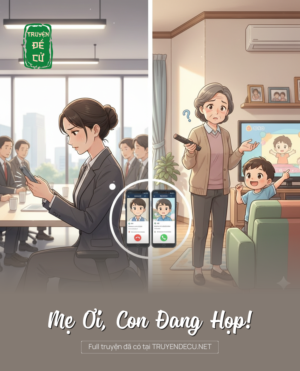 
                            Mẹ Ơi, Con Đang Họp!