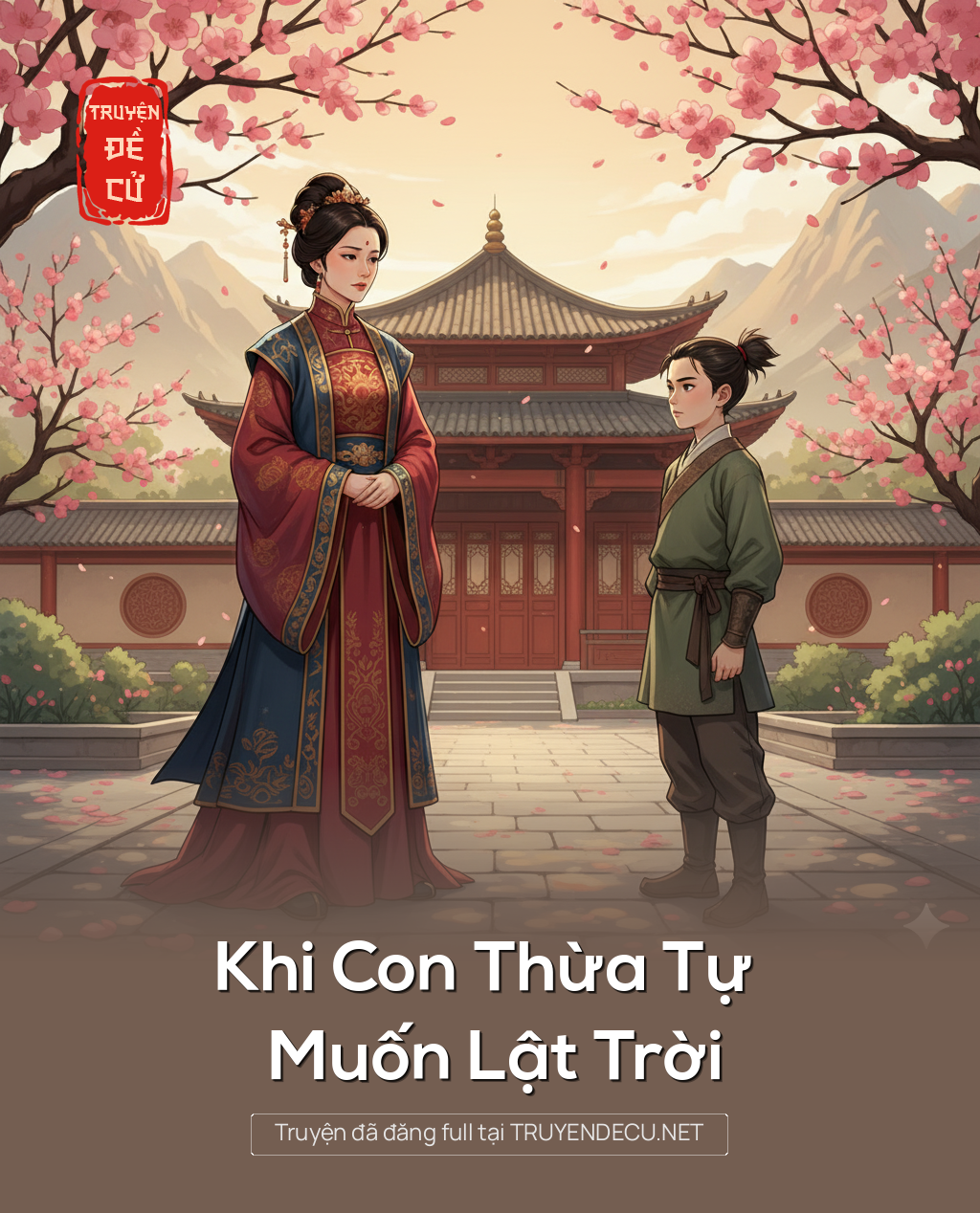 
                            Khi Con Thừa Tự Muốn Lật Trời