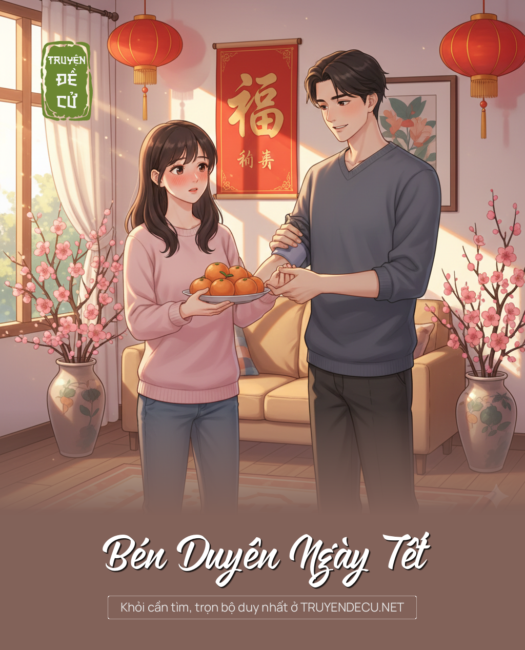 
                            Bén Duyên Ngày Tết
