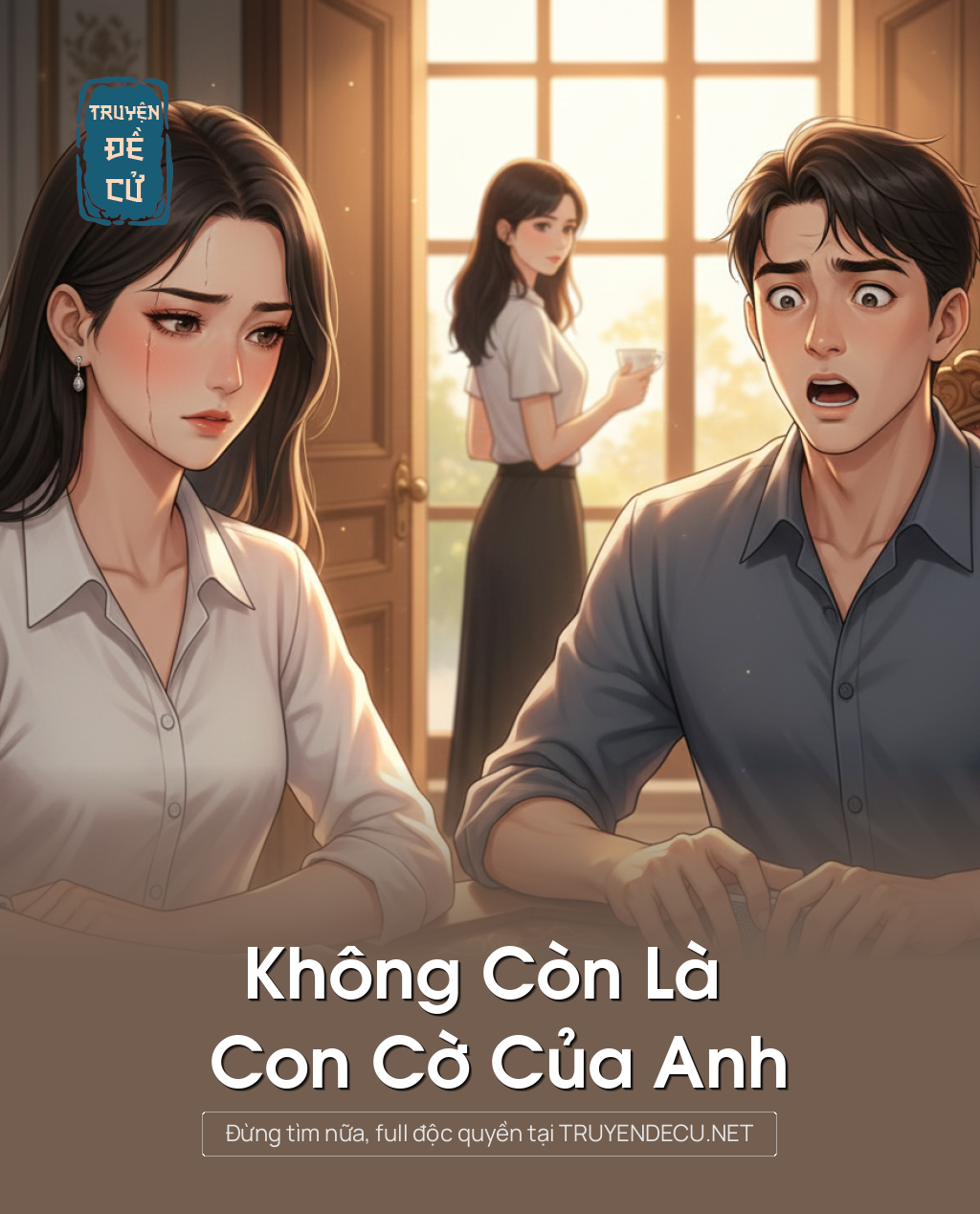 
                            Không Còn Là Con Cờ Của Anh