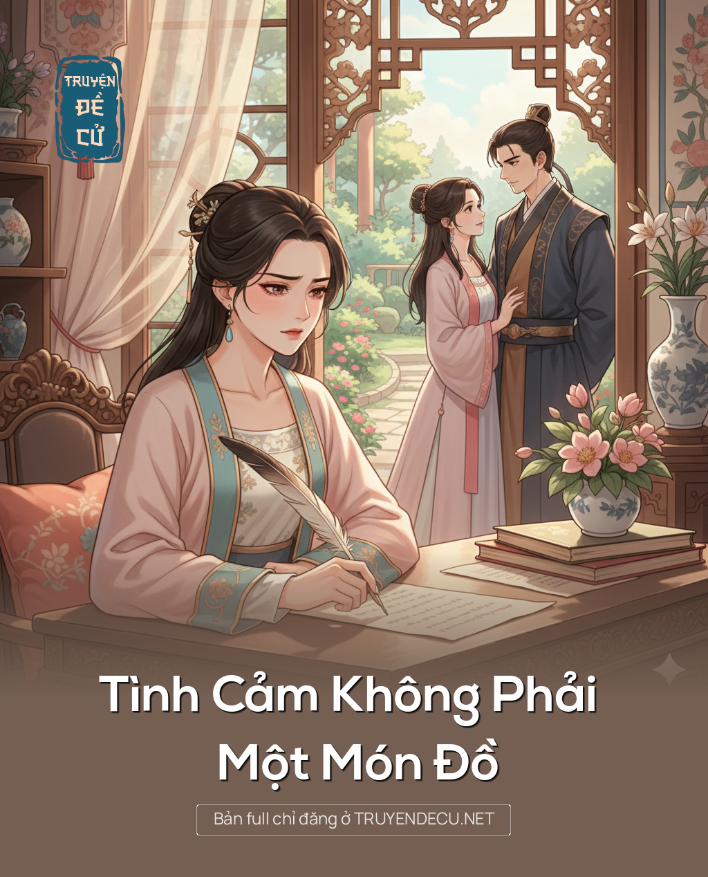 
                            Tình Cảm Không Phải Một Món Đồ