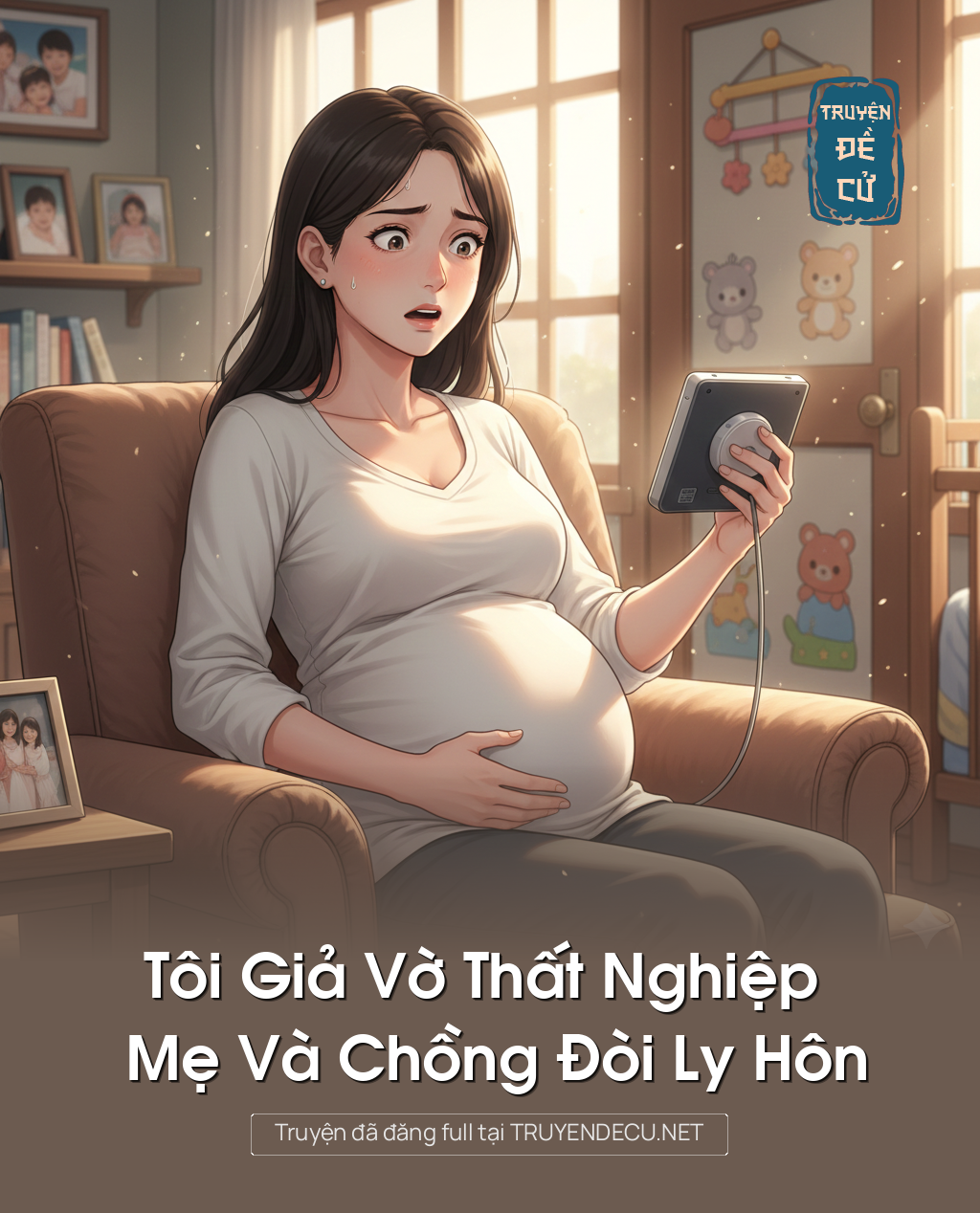 
                            Tôi Giả Vờ Thất Nghiệp Mẹ Và Chồng Đòi Ly Hôn