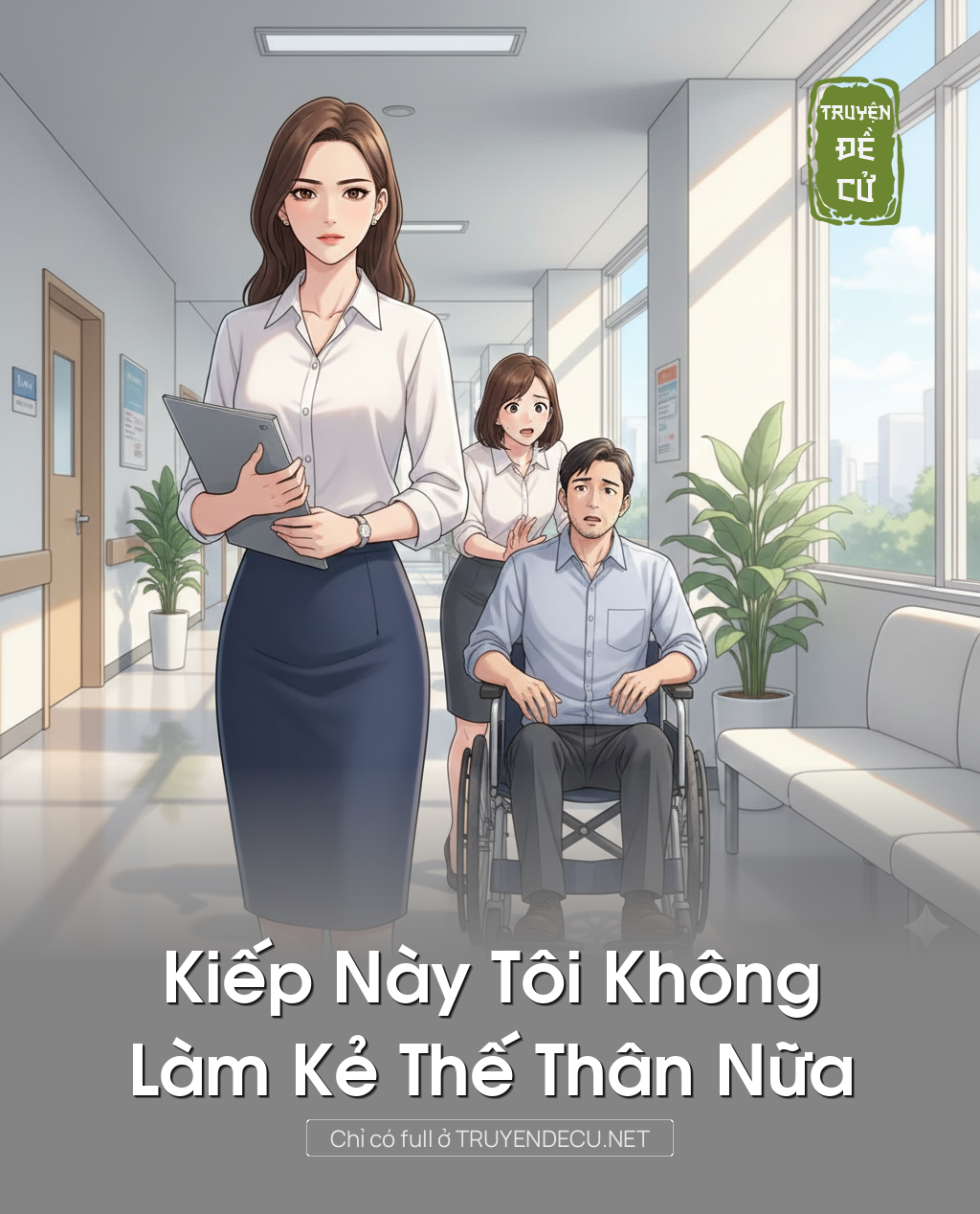 
                            Kiếp Này Tôi Không Làm Kẻ Thế Thân Nữa