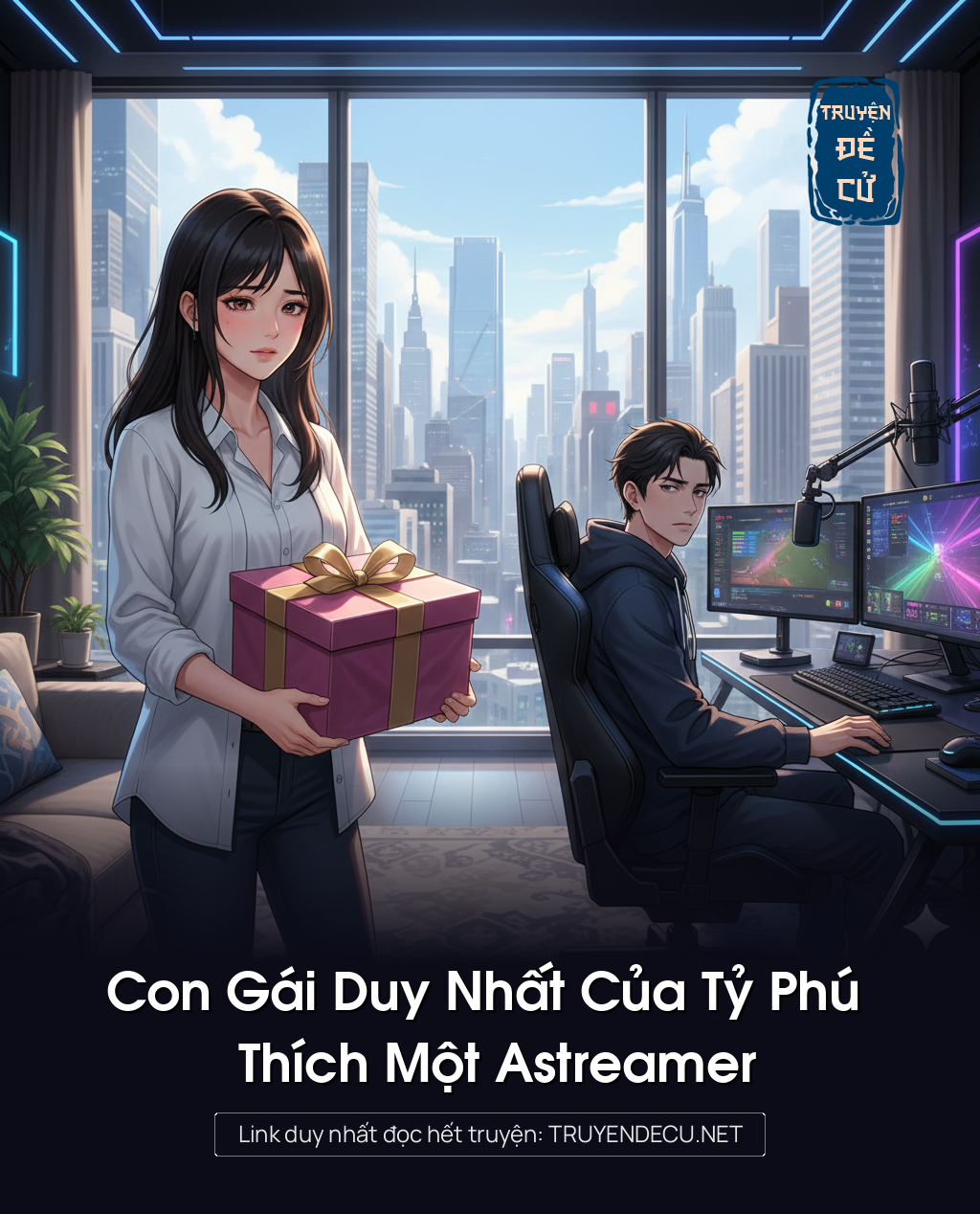 
                            Con Gái Duy Nhất Của Tỷ Phú Thích Một Astreamer
