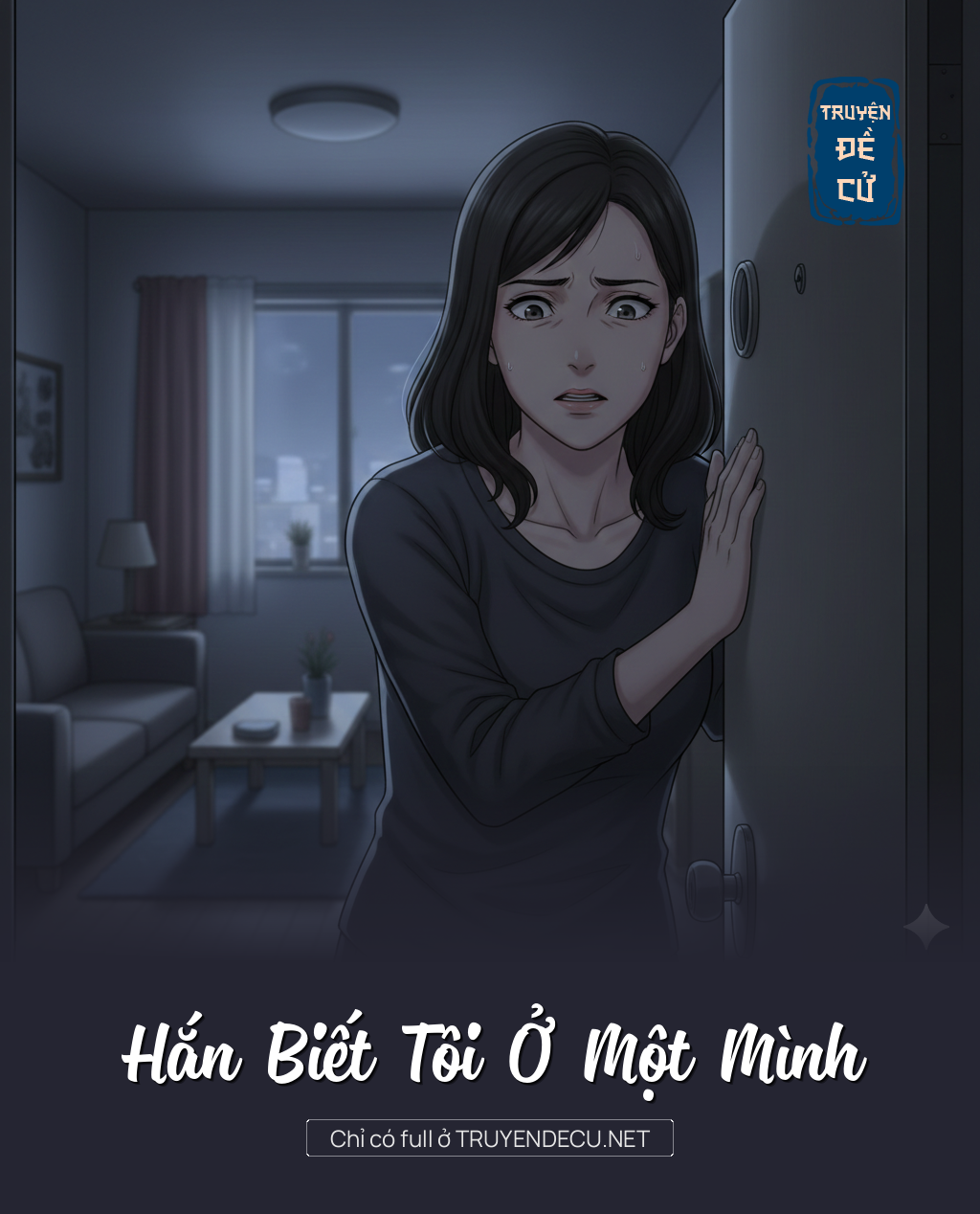 
                            Hắn Biết Tôi Ở Một Mình