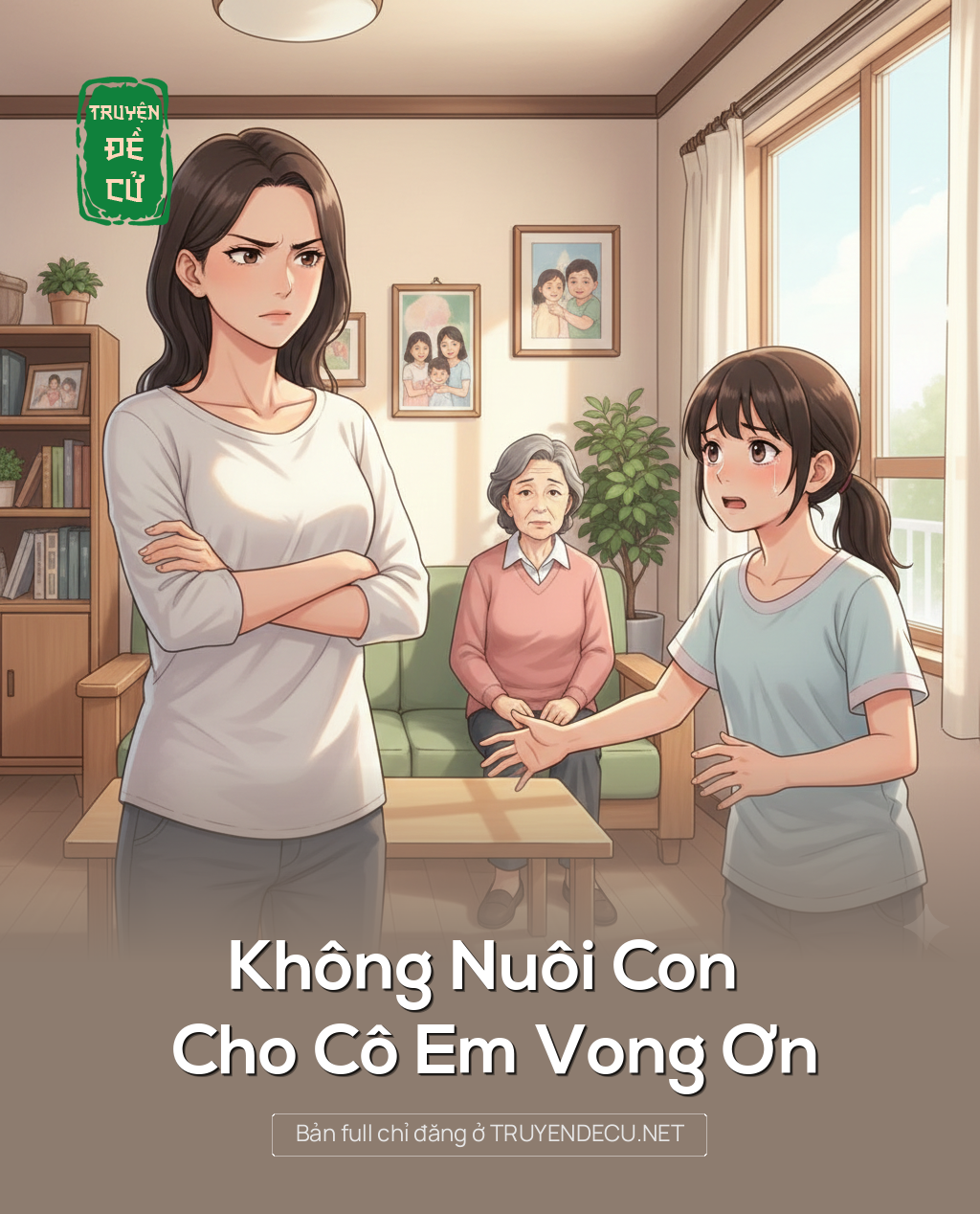 
                            Không Nuôi Con Cho Cô Em Vong Ơn