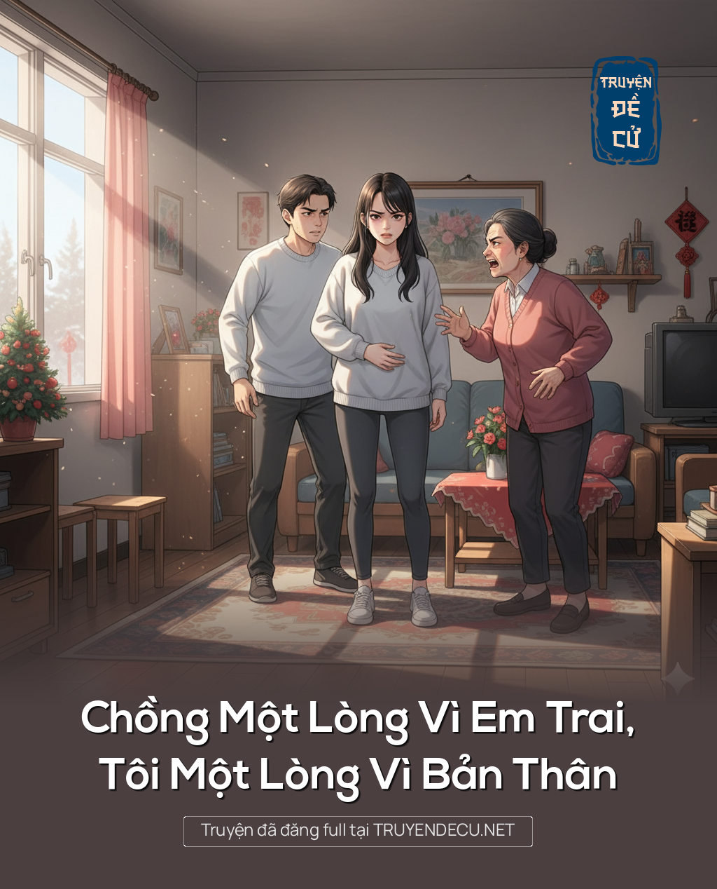 
                            Chồng Một Lòng Vì Em Trai,Tôi Một Lòng Vì Bản Thân