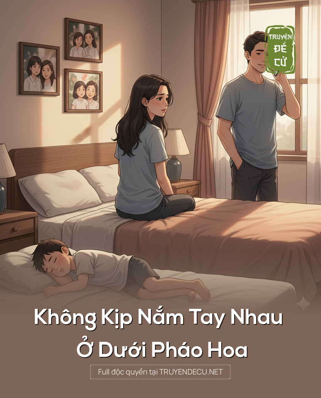 
                            Không Kịp Nắm Tay Nhau Ở Dưới Pháo Hoa