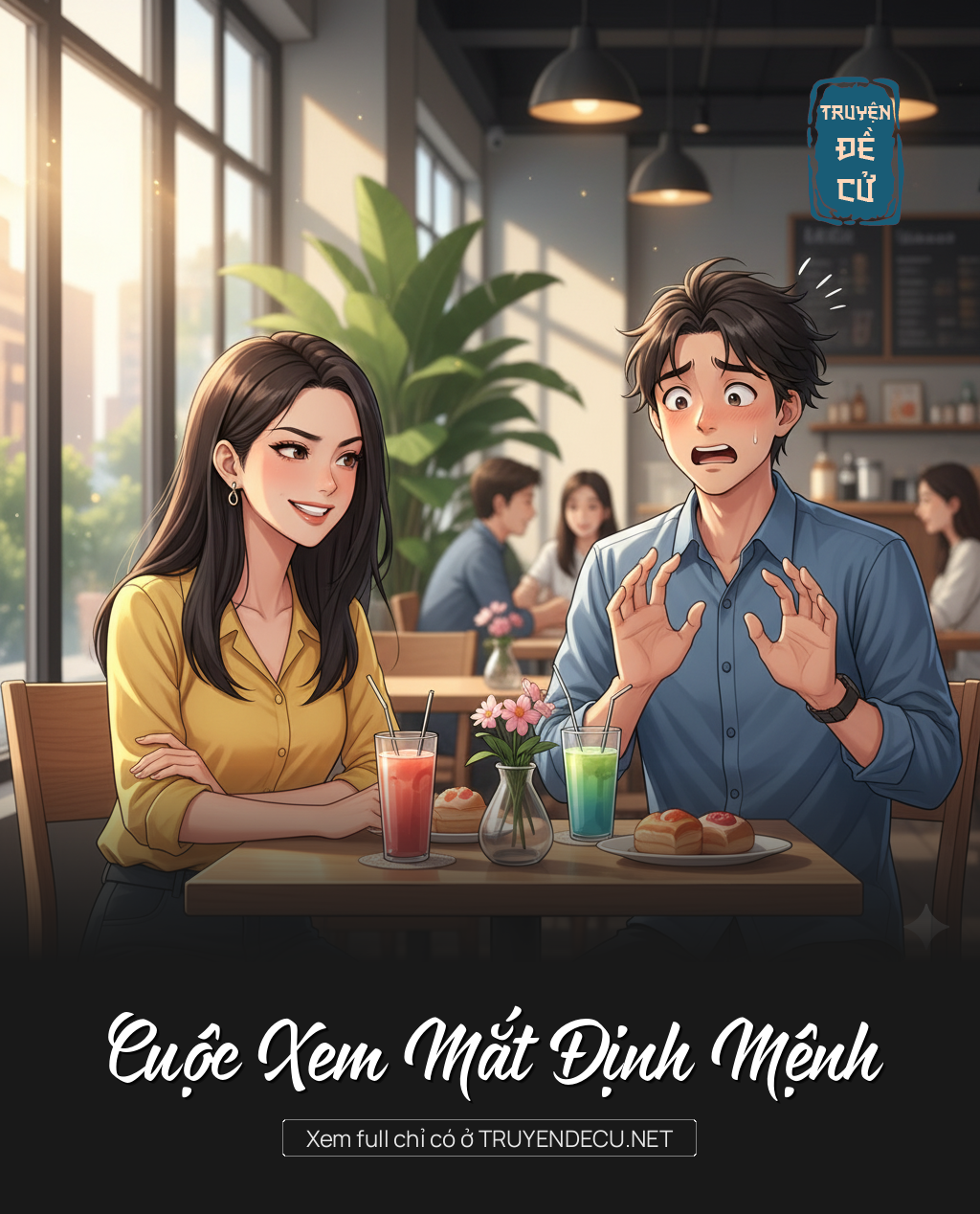 
                            Cuộc Xem Mắt Định Mệnh