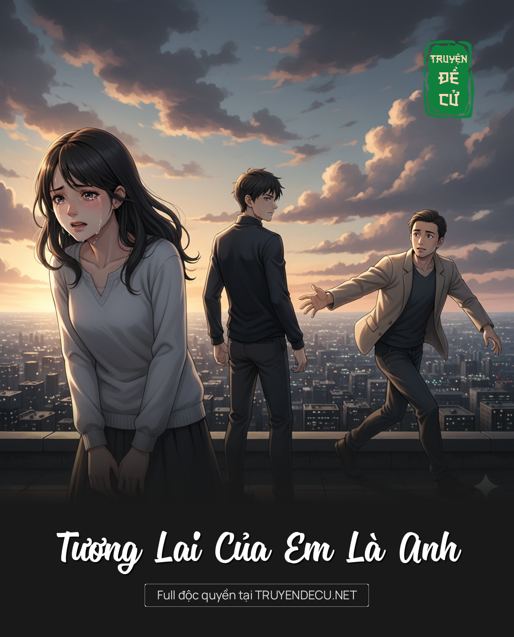 
                            Tương Lai Của Em Là Anh