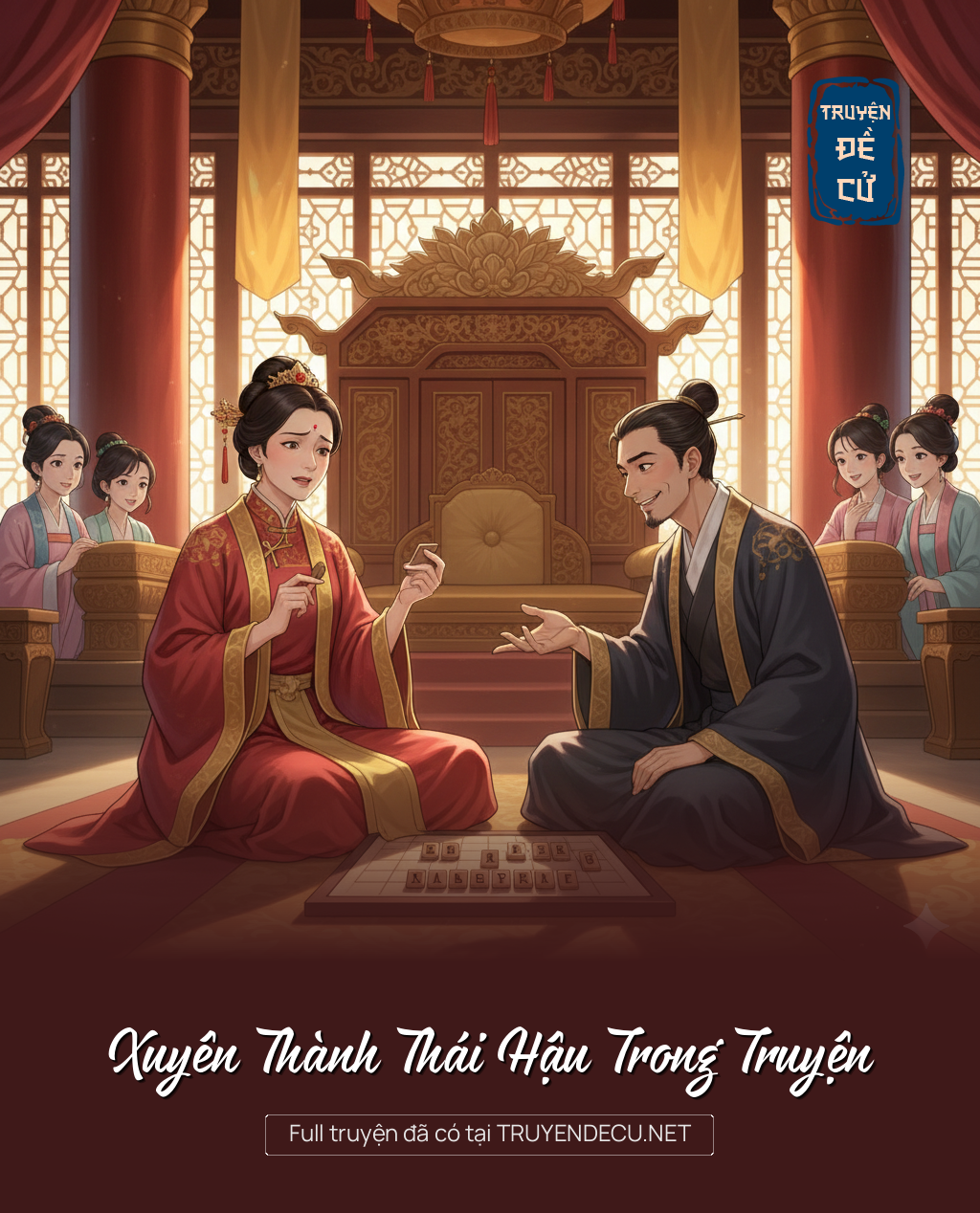 
                            Xuyên Thành Thái Hậu Trong Truyện