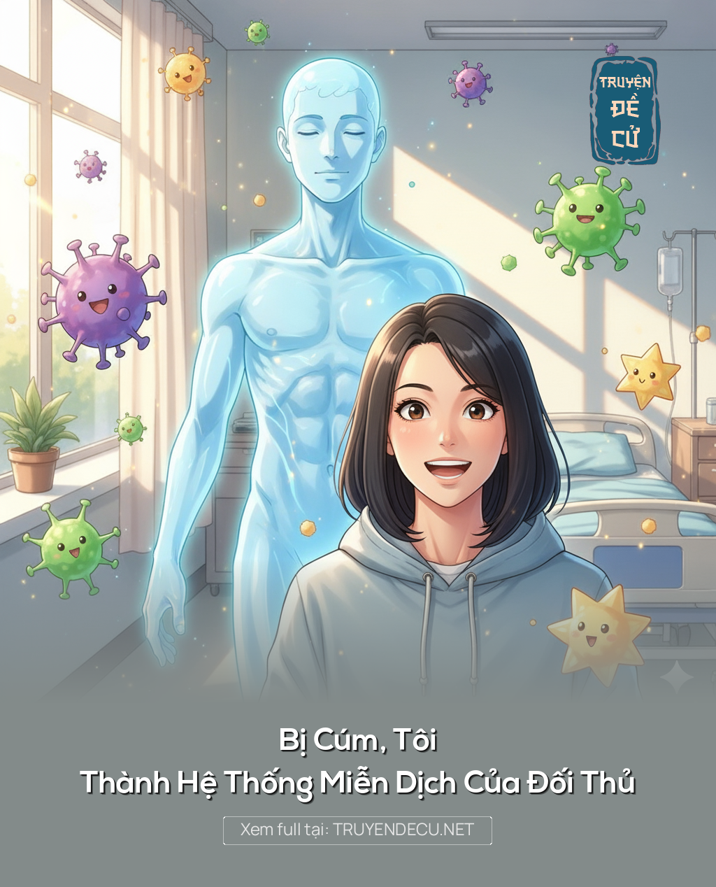 
                            Bị Cúm, Tôi Thành Hệ Thống Miễn Dịch Của Đối Thủ