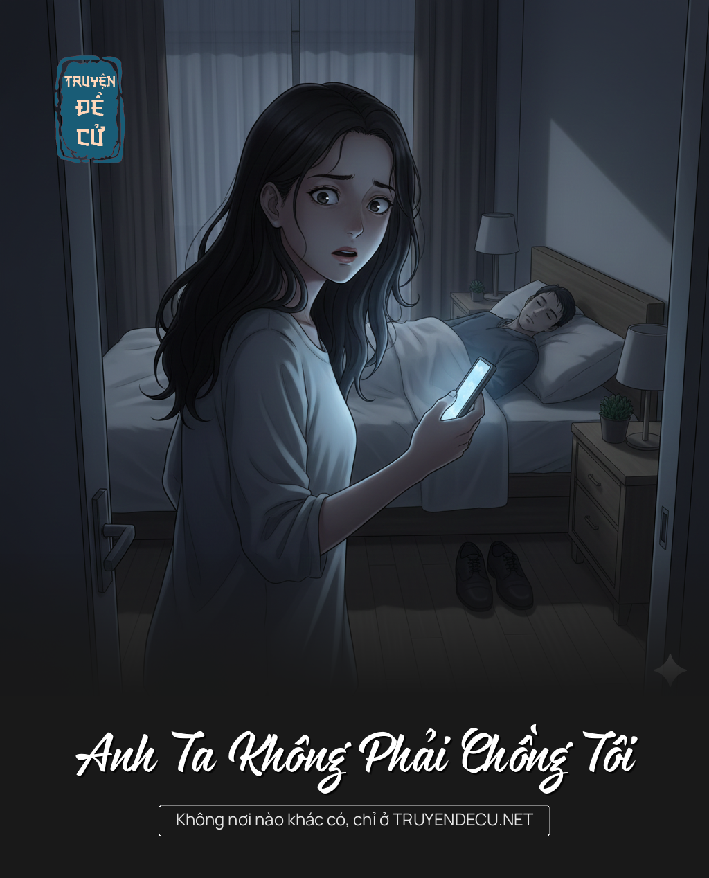 
                            Anh Ta Không Phải Chồng Tôi
