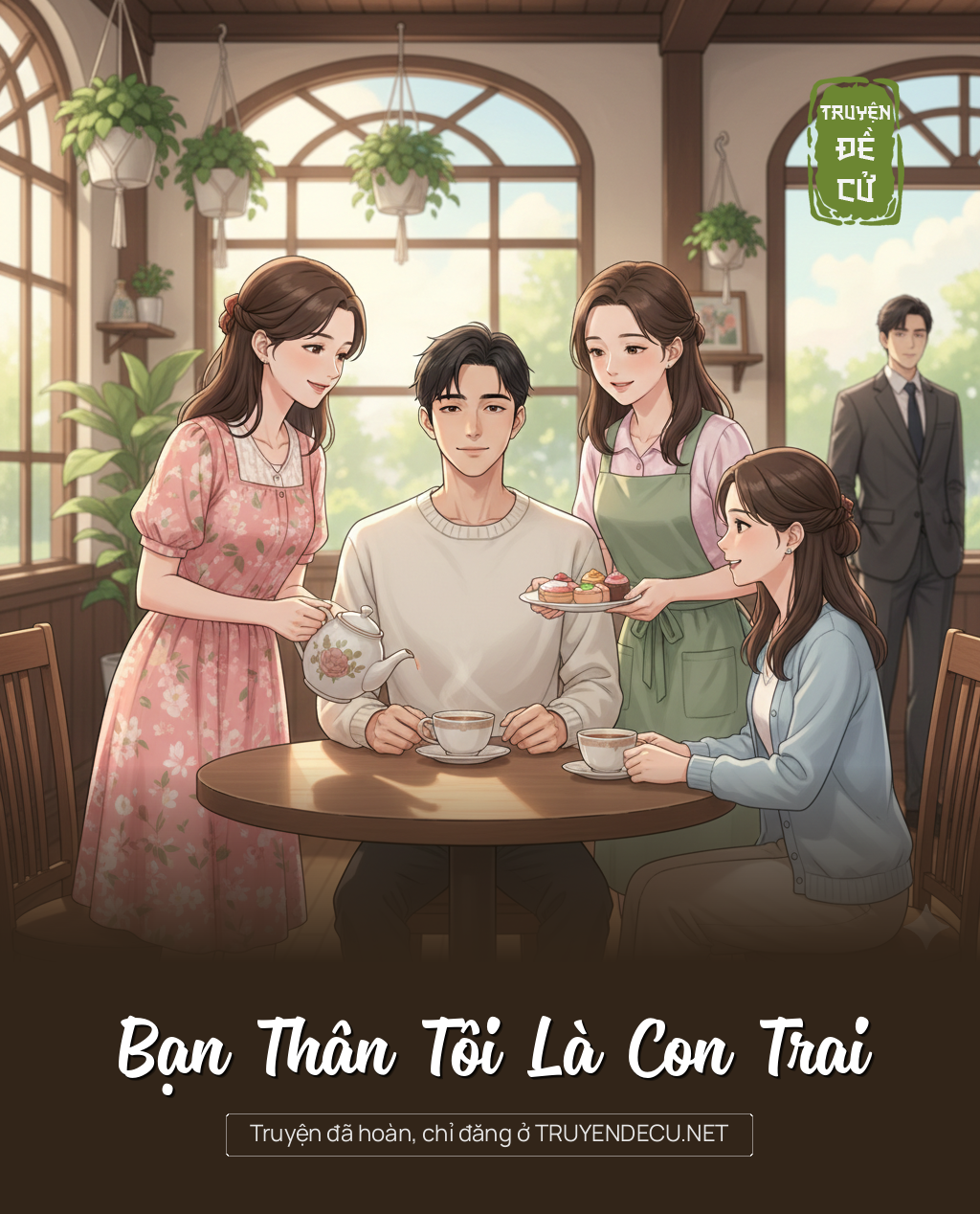 
                            Bạn Thân Tôi Là Con Trai