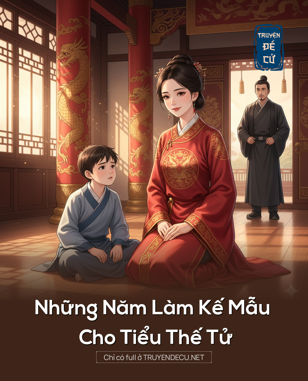 
                            Những Năm Làm Kế Mẫu Cho Tiểu Thế Tử