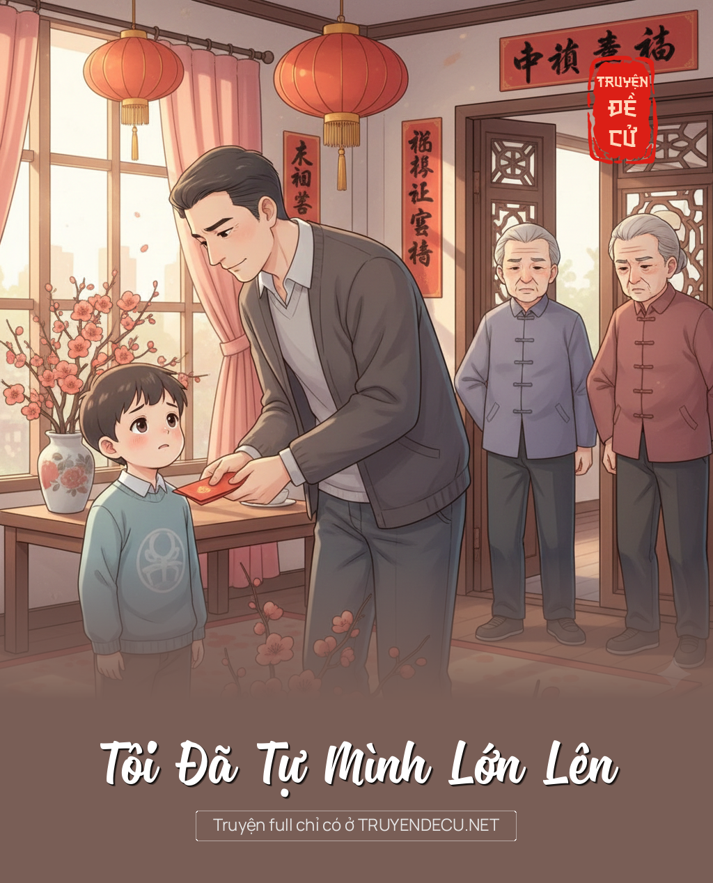 
                            Tôi Đã Tự Mình Lớn Lên