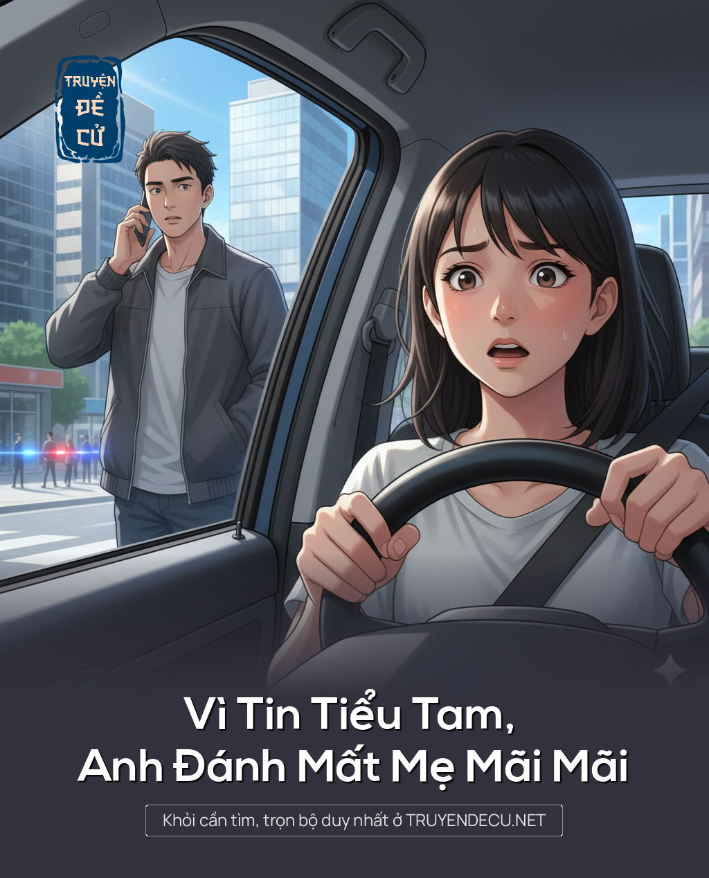 
                            Vì Tin Tiểu Tam, Anh Đánh Mất Mẹ Mãi Mãi