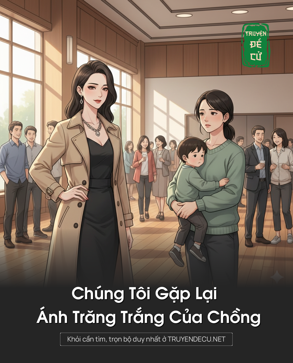 
                            Chúng Tôi Gặp Lại Ánh Trăng Trắng Của Chồng