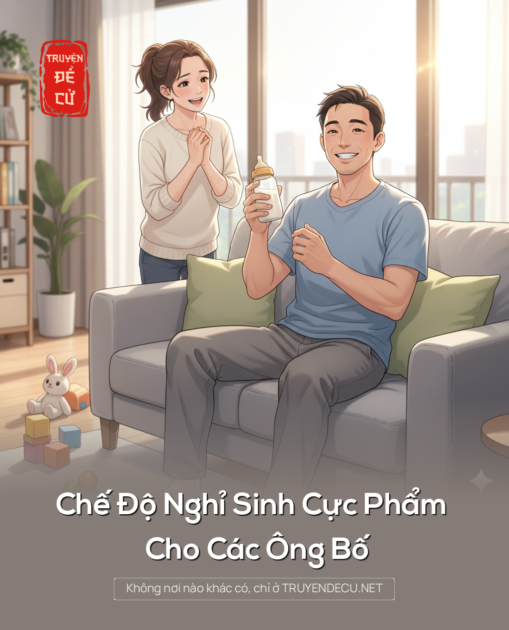 
                            Chế Độ Nghỉ Sinh Cực Phẩm Cho Các Ông Bố