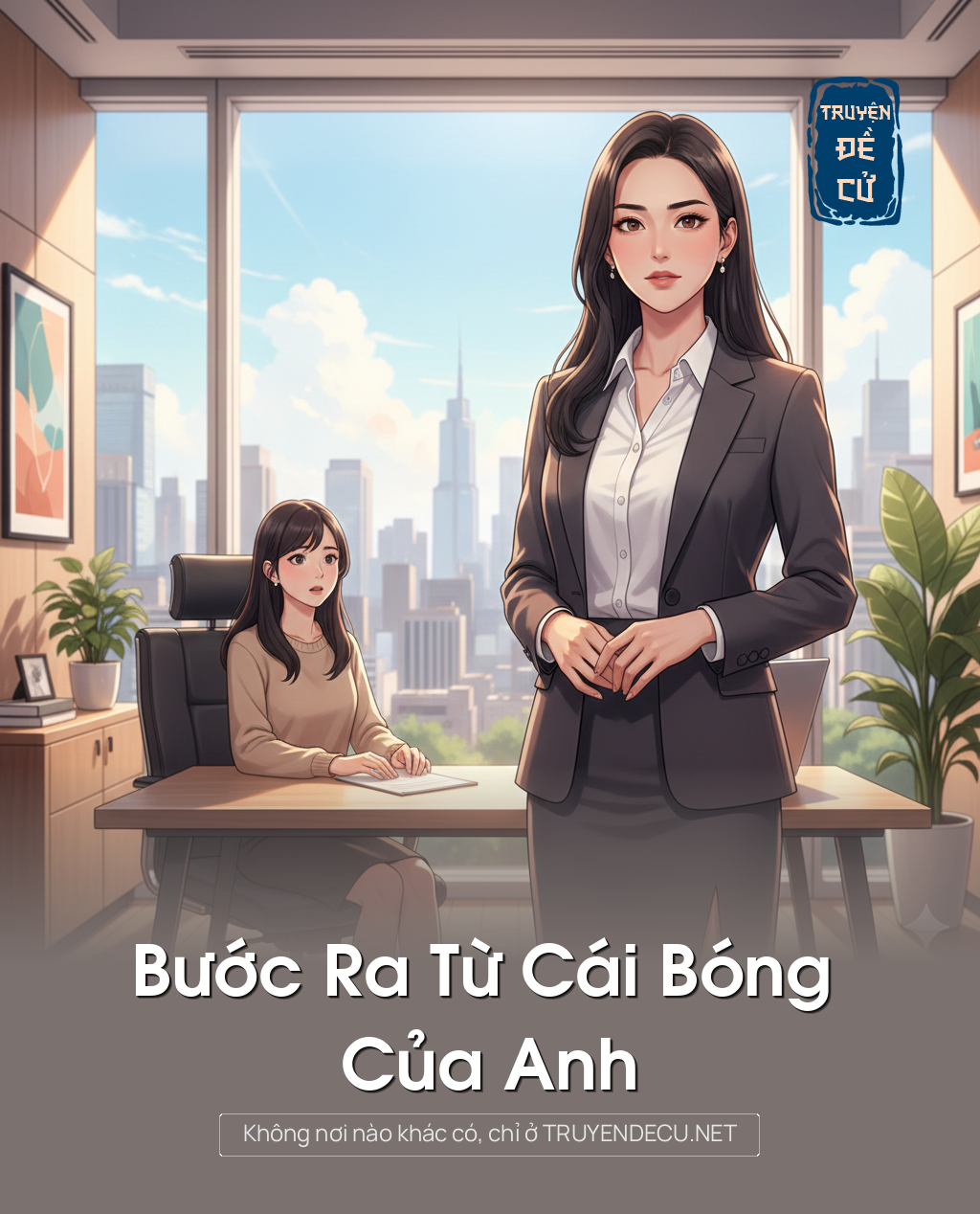 
                            Bước Ra Từ Cái Bóng Của Anh