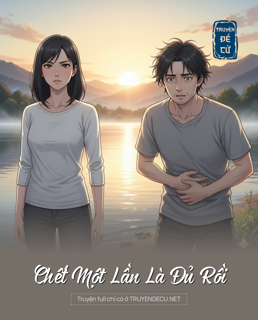 
                            Chết Một Lần Là Đủ Rồi