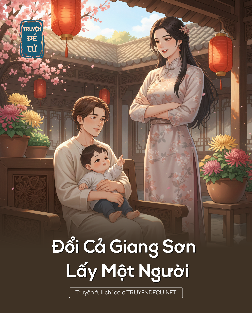 
                            Đổi Cả Giang Sơn Lấy Một Người