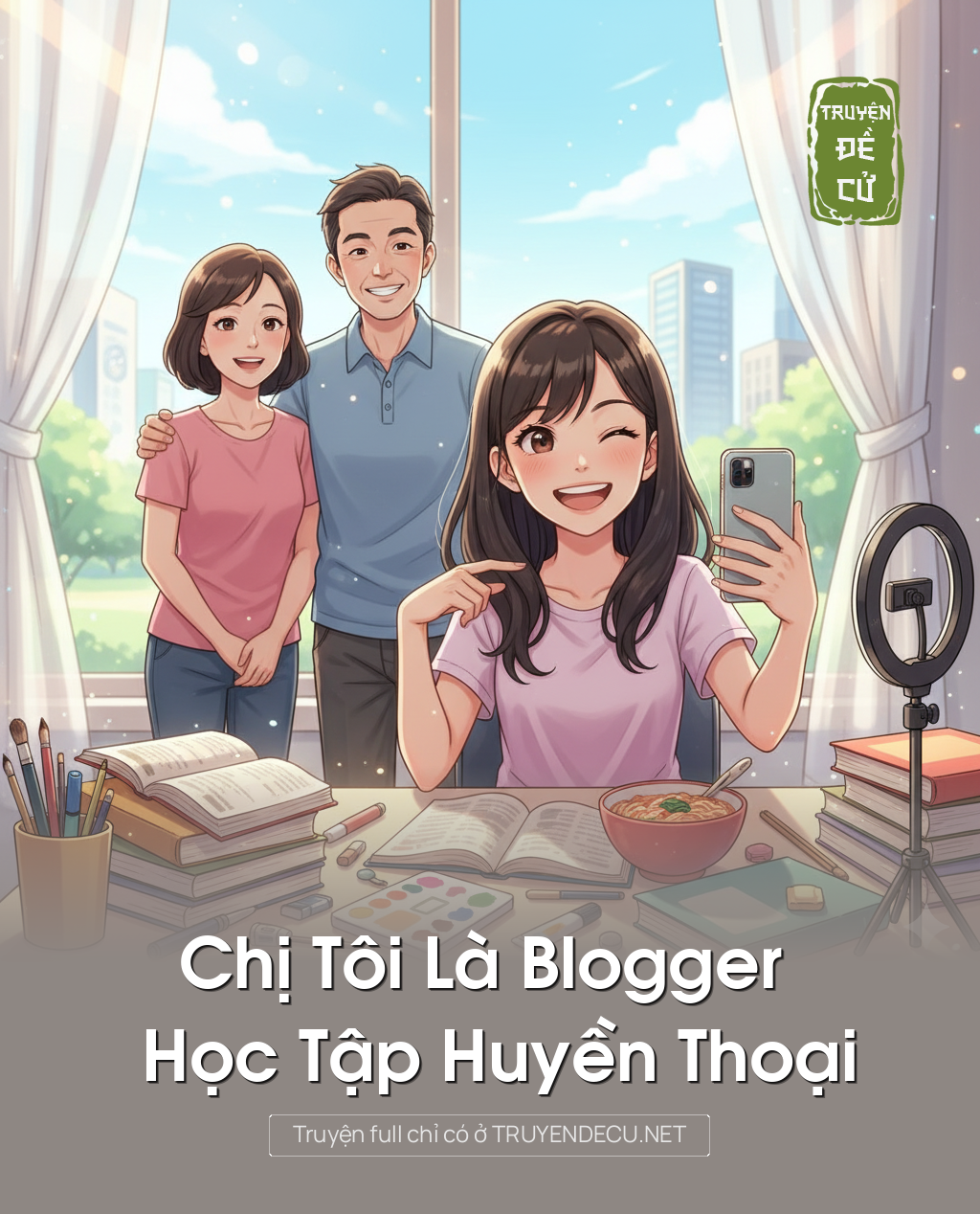 
                            Chị Tôi Là Blogger Học Tập Huyền Thoại