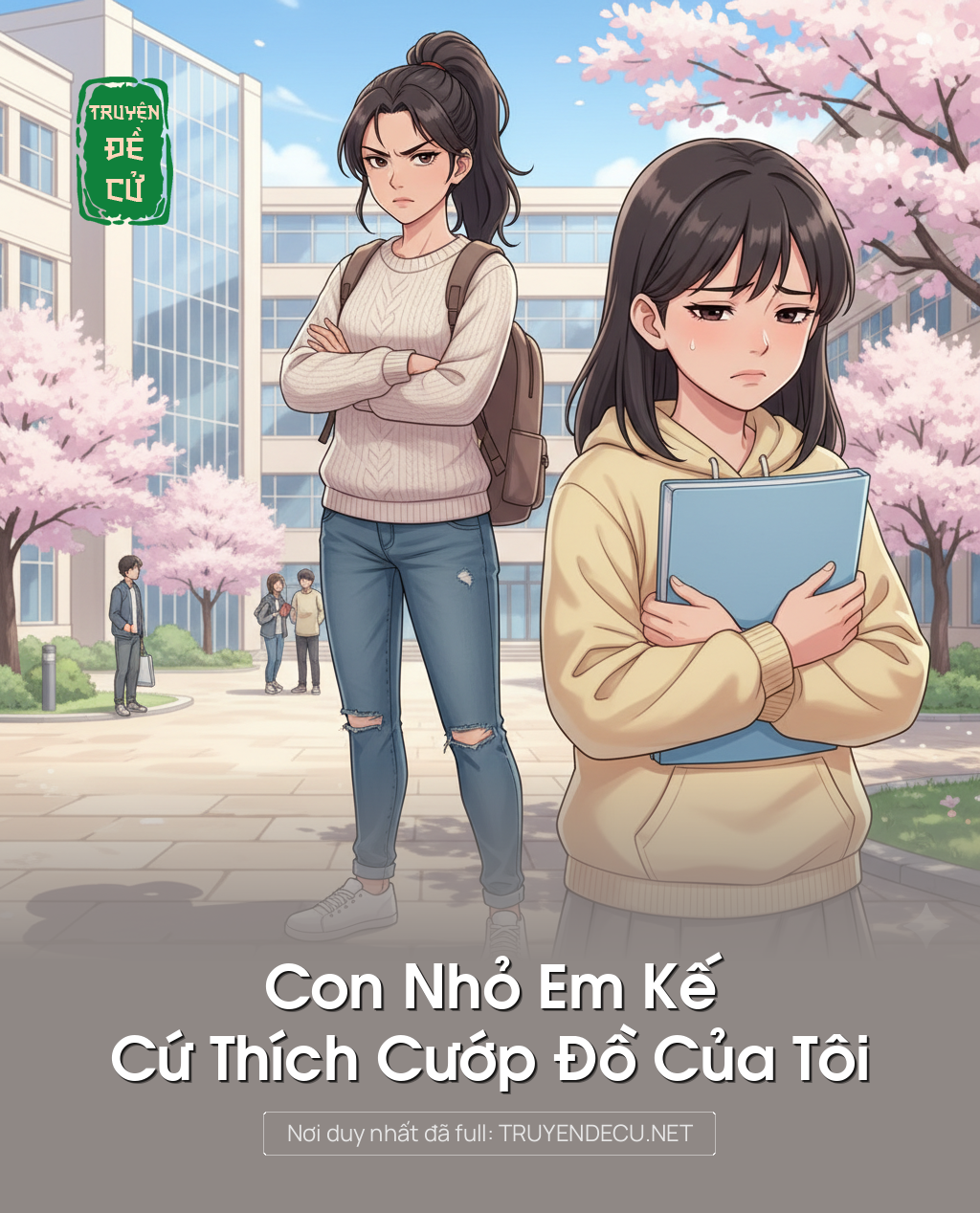 
                            Con Nhỏ Em Kế Cứ Thích Cướp Đồ Của Tôi