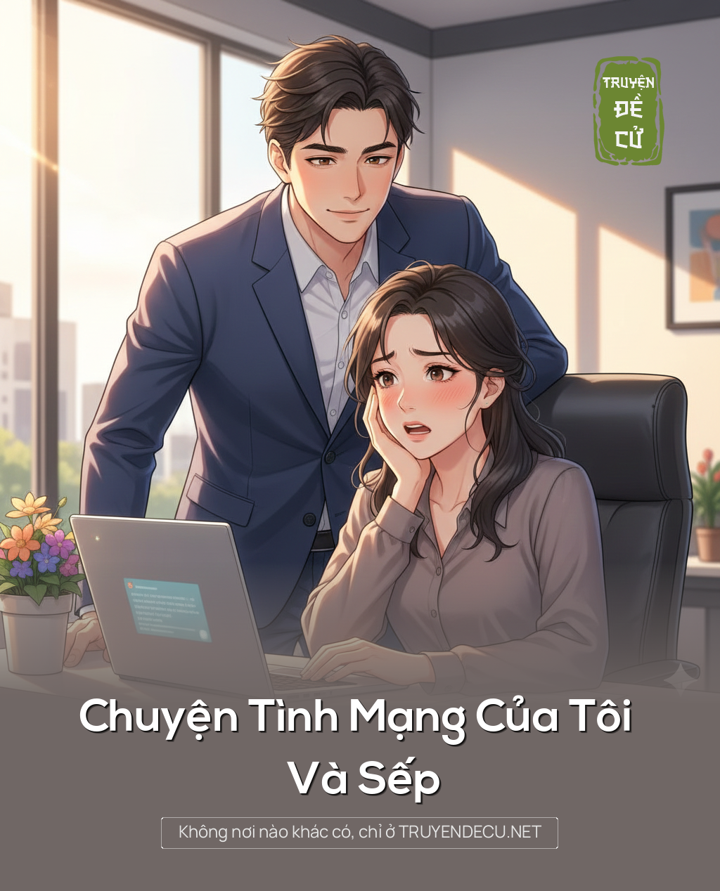 
                            Chuyện Tình Mạng Của Tôi Và Sếp