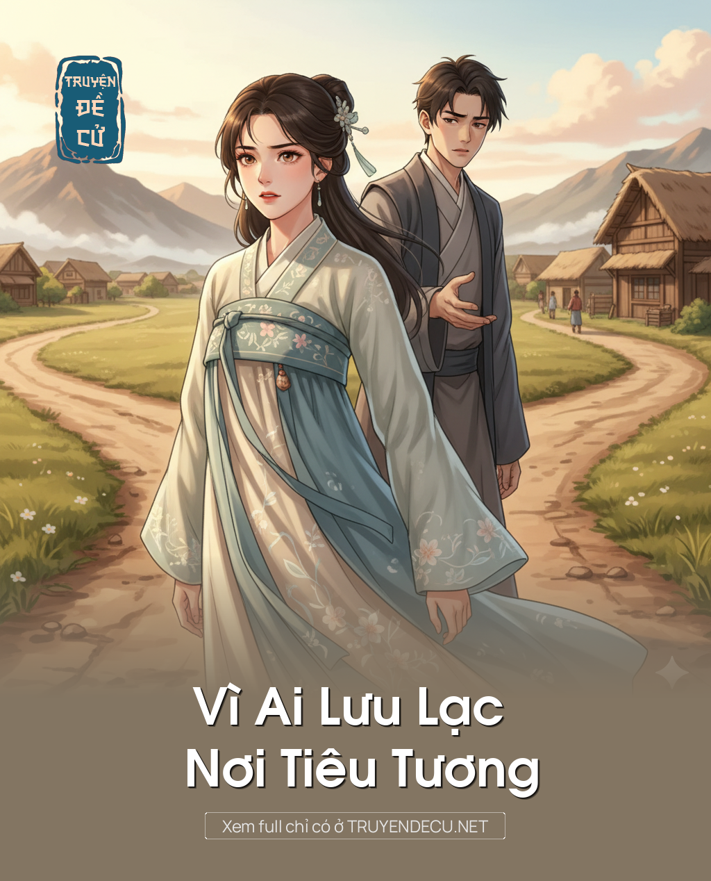 
                            Vì Ai Lưu Lạc Nơi Tiêu Tương