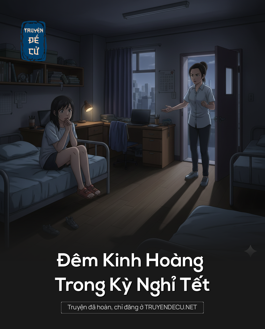 
                            Đêm Kinh Hoàng Trong Kỳ Nghỉ Tết