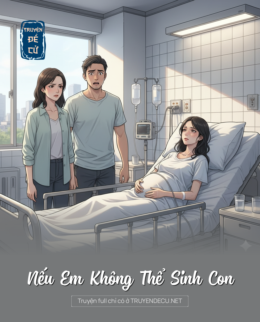 
                            Nếu Em Không Thể Sinh Con