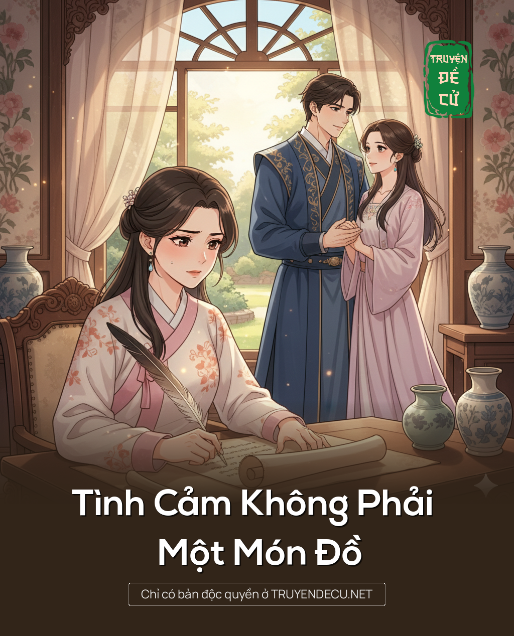 
                            Tình Cảm Không Phải Một Món Đồ