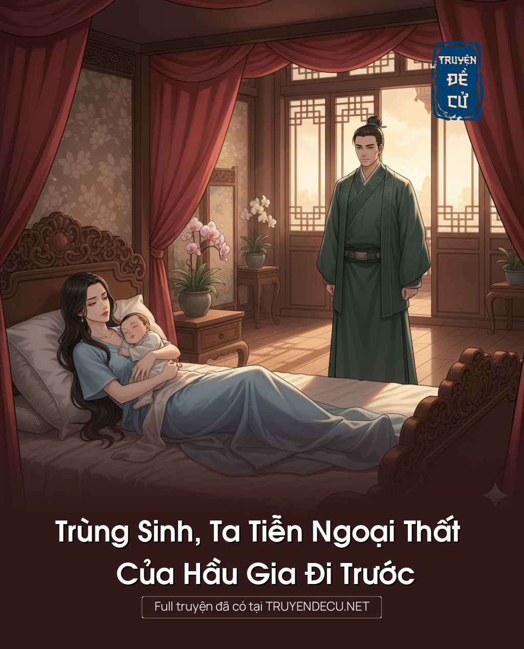 
                            Trùng Sinh, Ta Tiễn Ngoại Thất Của Hầu Gia Đi Trước