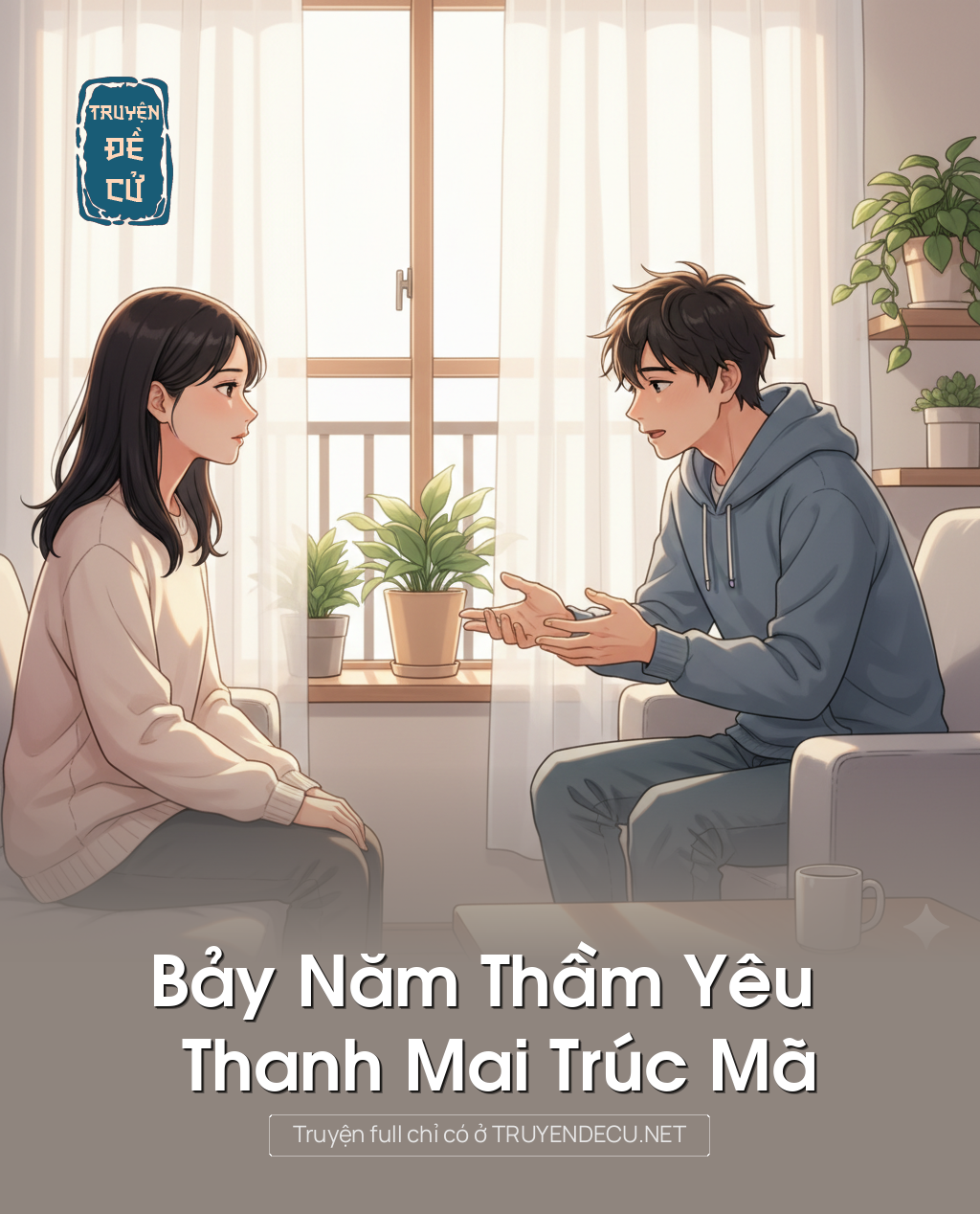 
                            Bảy Năm Thầm Yêu Thanh Mai Trúc Mã