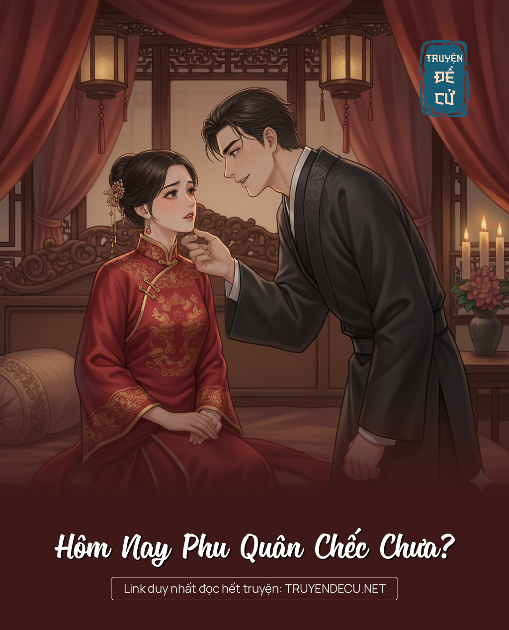 
                            Hôm Nay Phu Quân Chếc Chưa?