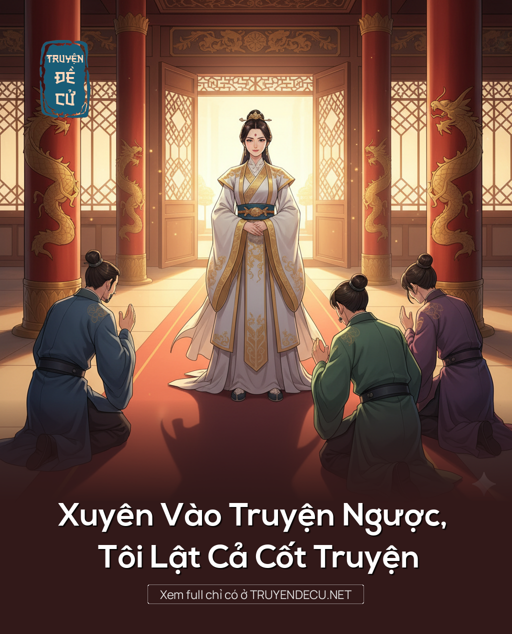 
                            Xuyên Vào Truyện Ngược, Tôi Lật Cả Cốt Truyện