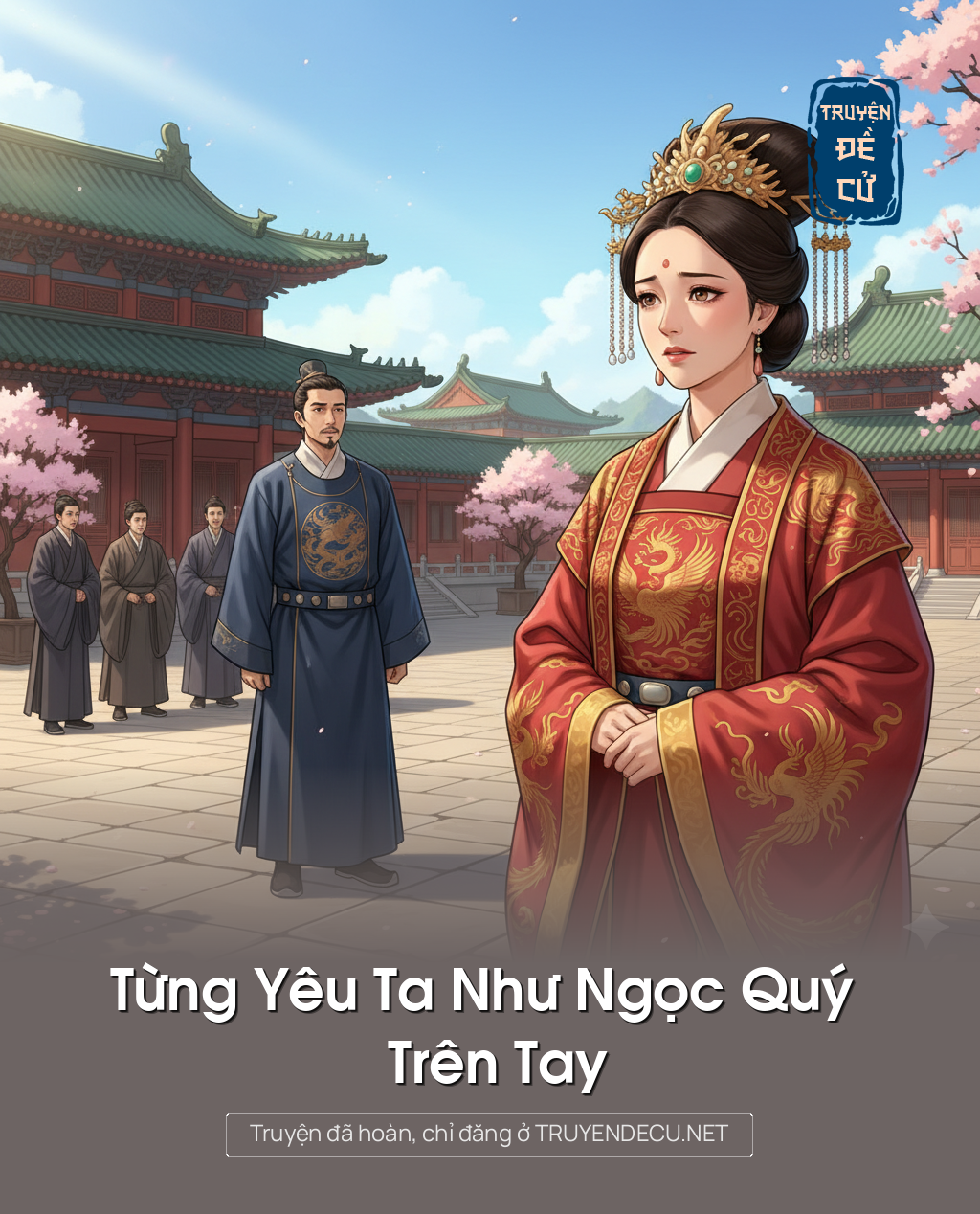 
                            Từng Yêu Ta Như Ngọc Quý Trên Tay