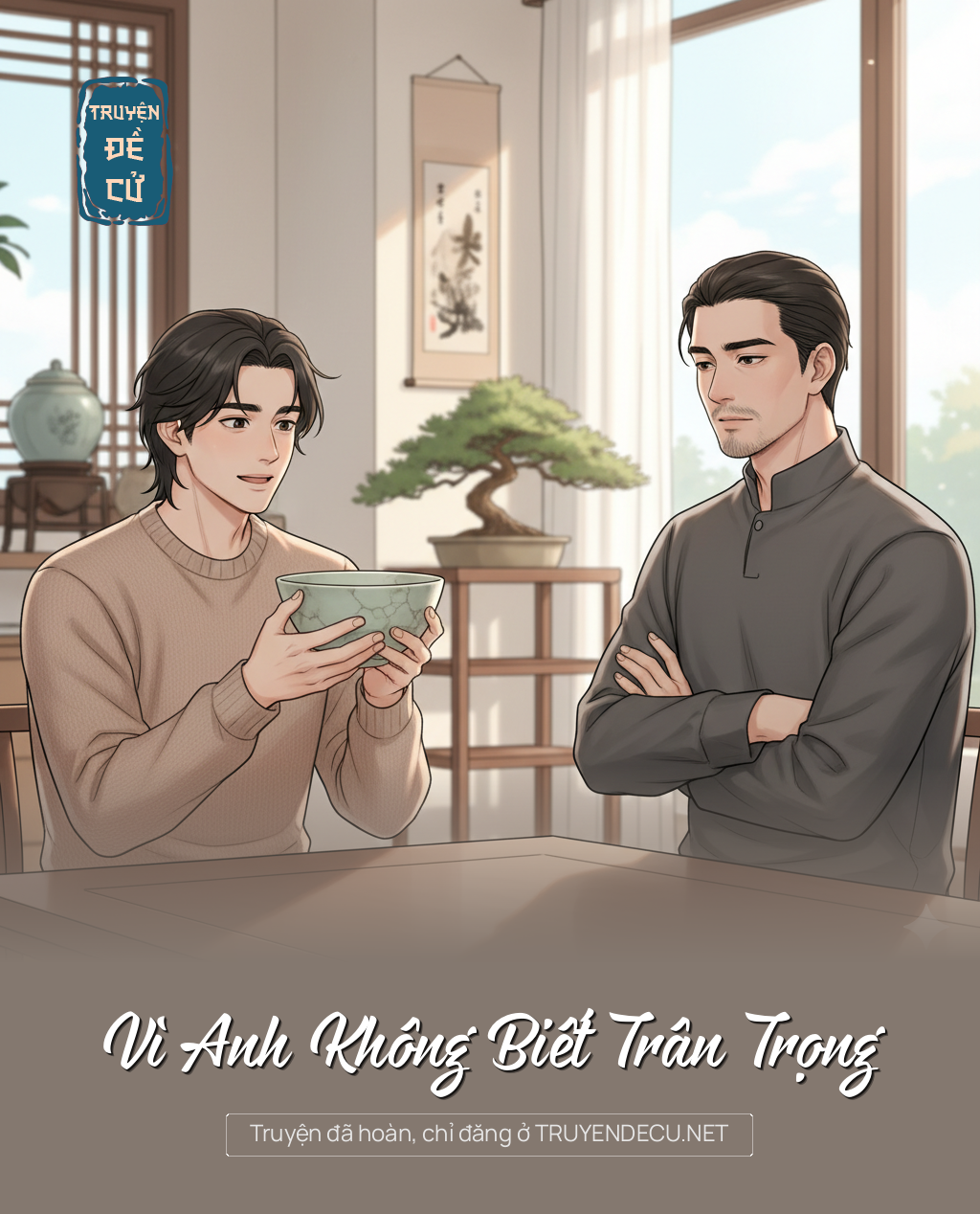 
                            Vì Anh Không Biết Trân Trọng