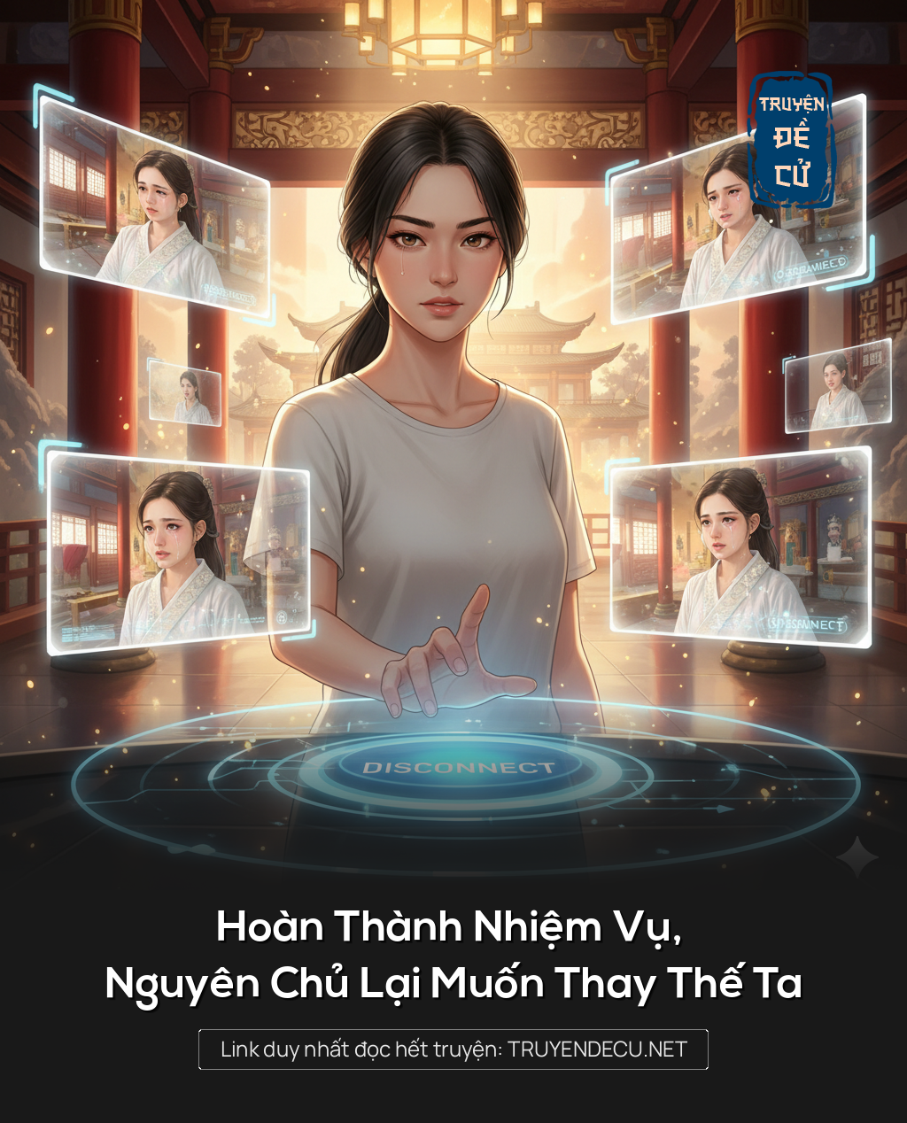 
                            Hoàn Thành Nhiệm Vụ, Nguyên Chủ Lại Muốn Thay Thế Ta