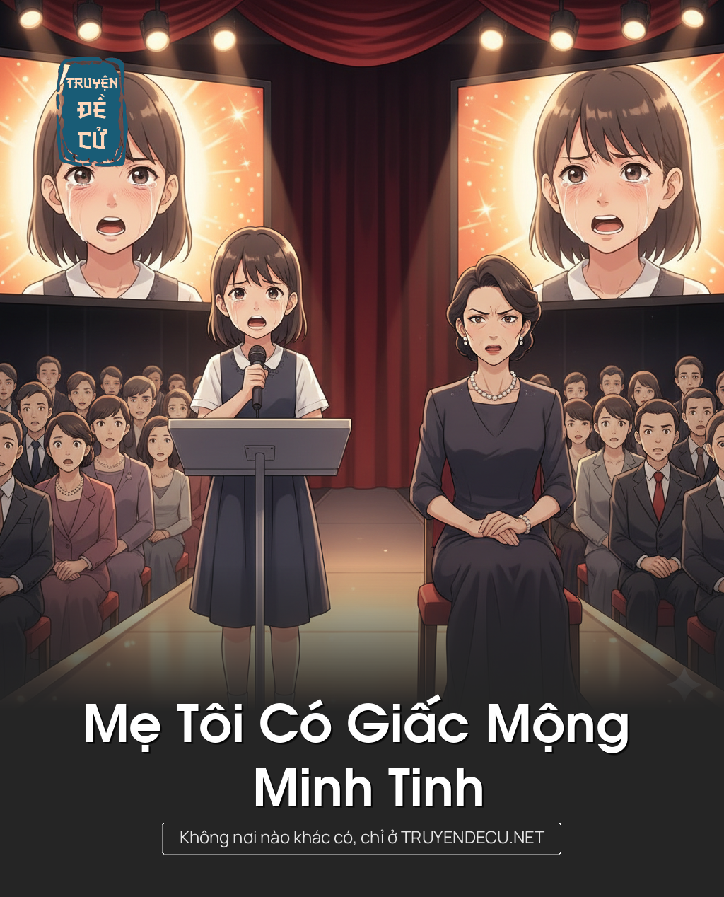 
                            Mẹ Tôi Có Giấc Mộng Minh Tinh