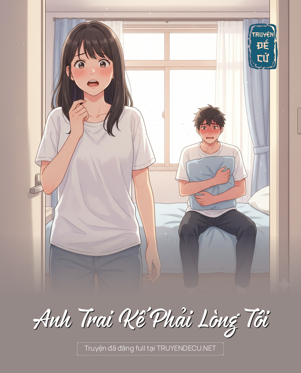 
                            Anh Trai Kế Phải Lòng Tôi