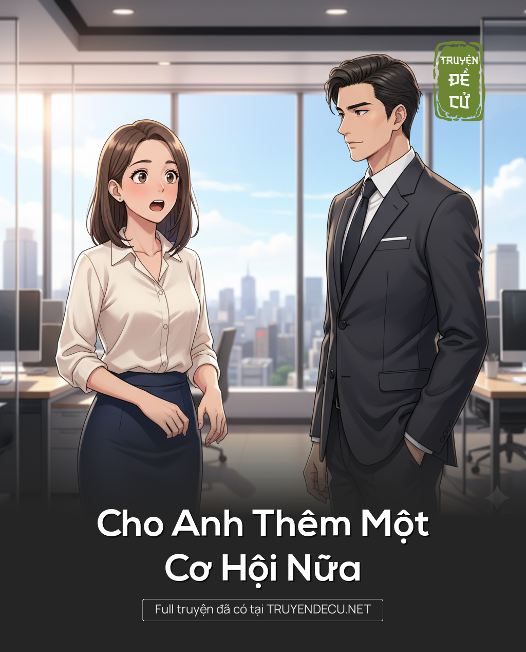 
                            Cho Anh Thêm Một Cơ Hội Nữa