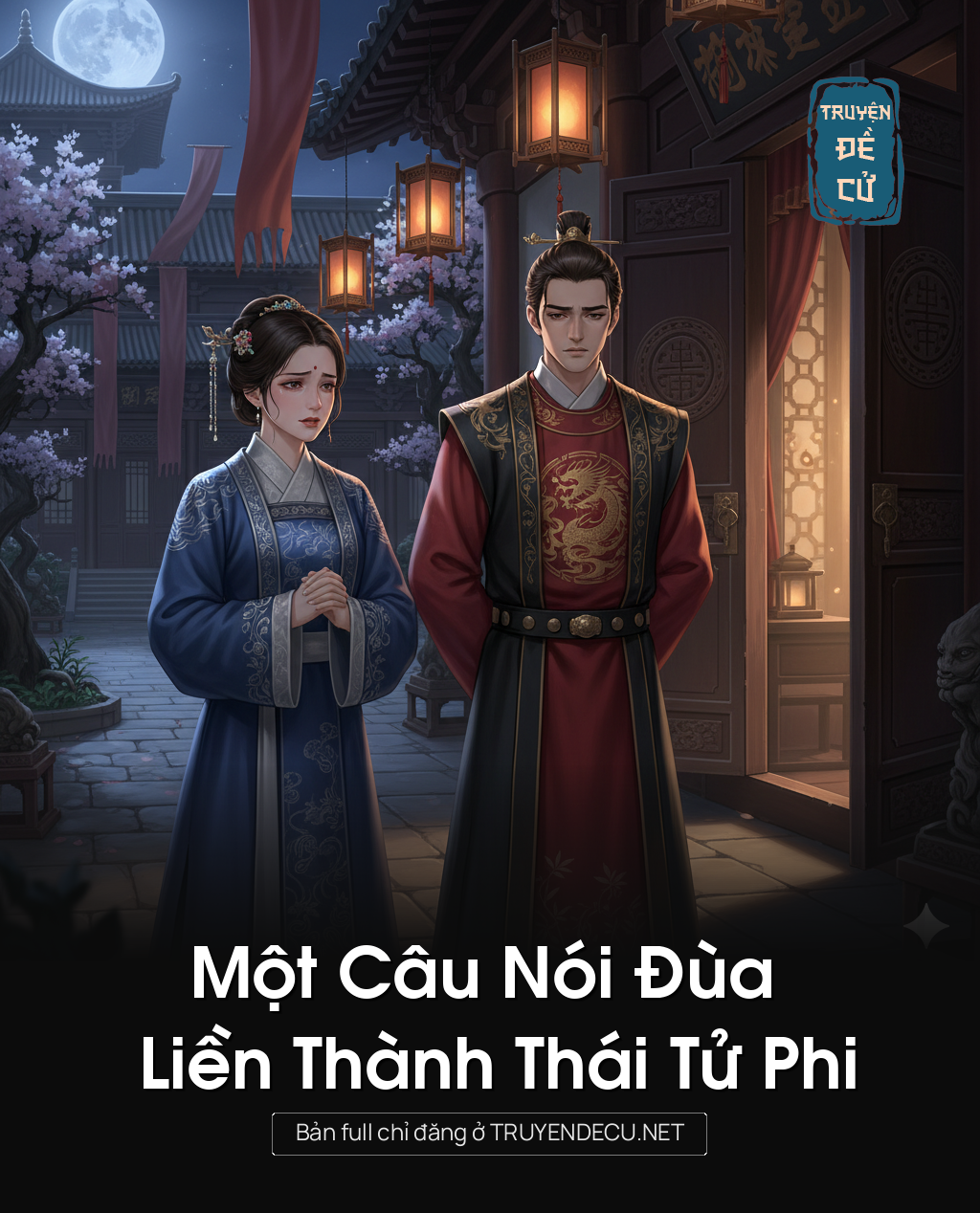 
                            Một Câu Nói Đùa Liền Thành Thái Tử Phi