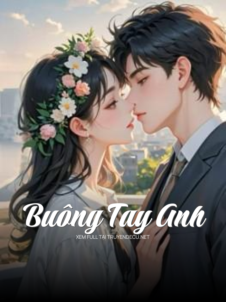 
                            Buông Tay Anh