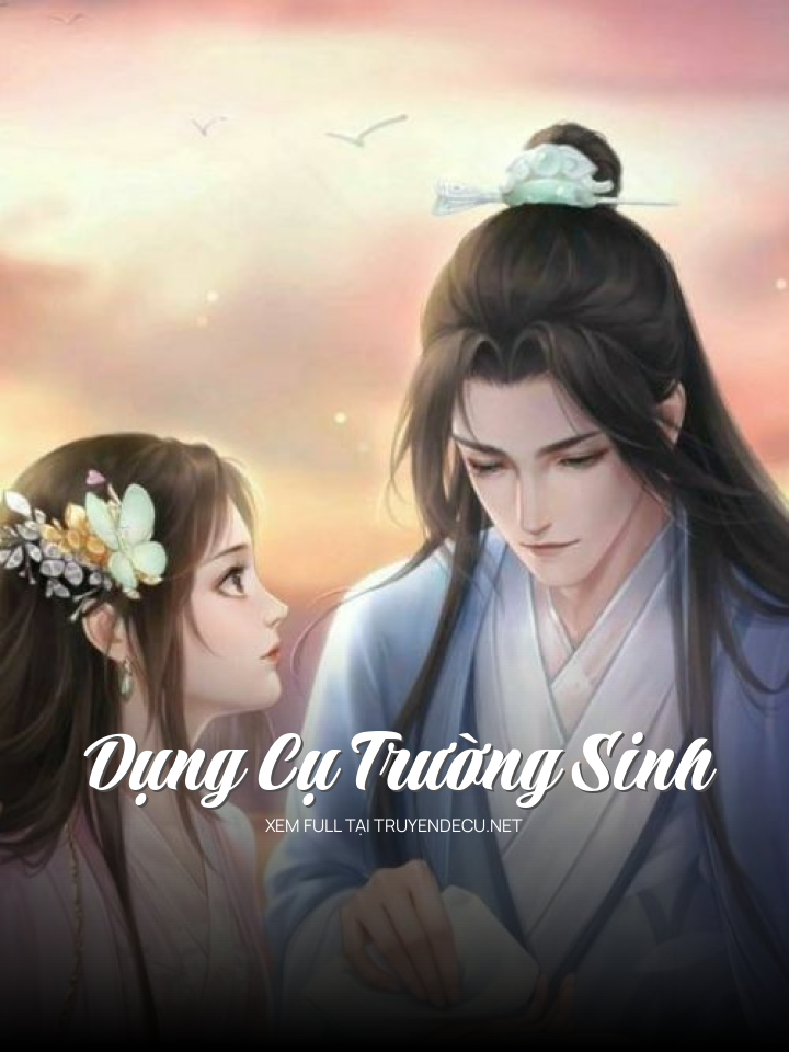 
                            Dụng Cụ Trường Sinh