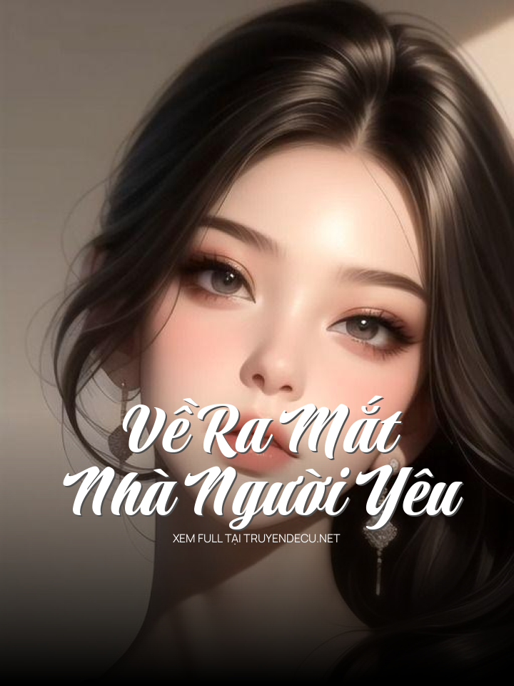 
                            Về Ra Mắt Nhà Người Yêu