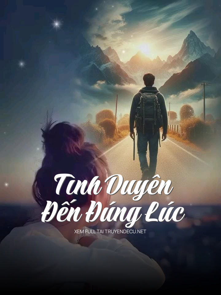 Tình Duyên Đến Đúng Lúc