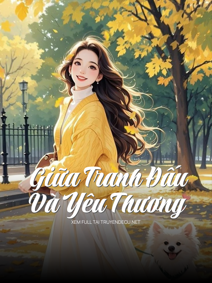 Giữa Tranh Đấu Và Yêu Thương