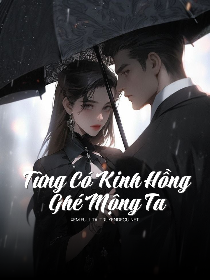 Từng Có Kinh Hồng Ghé Mộng Ta